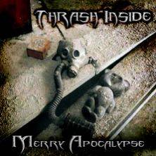 Thrash Inside : Merry Apocalypse!